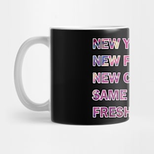 New Year New Feels New Chances Same Dream Fresh Start. Happy New Year 2024, New 365 challenge Mug